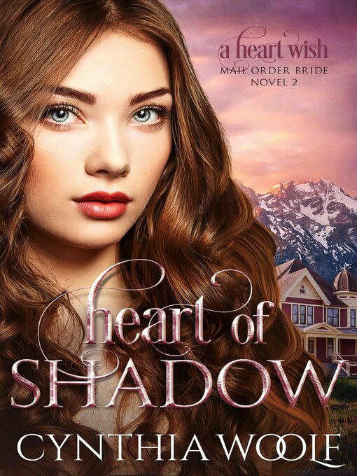 Title details for Heart of Shadow by Cynthia Woolf - Available